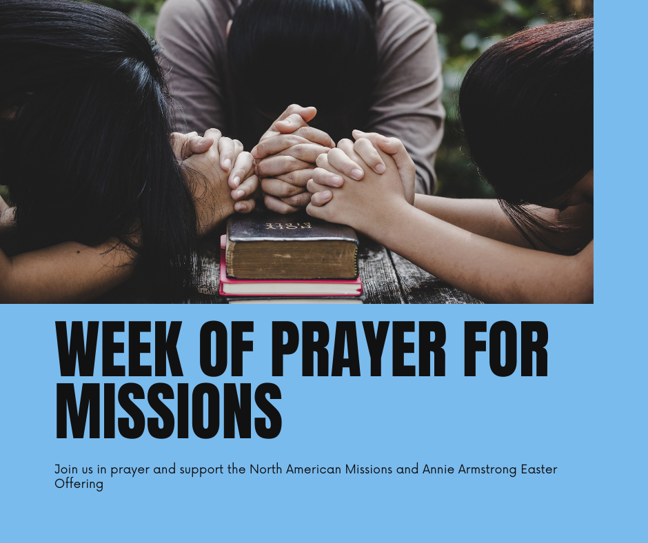 Week of prayer for north american missions and annie armstrong easter